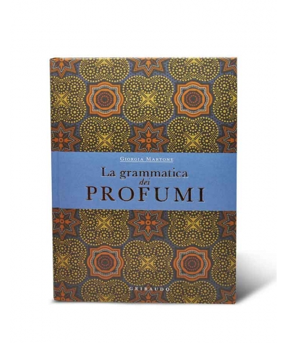LA GRAMMATICA DEI PROFUMI